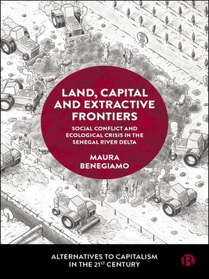 cover image of Land, Capital and Extractive Frontiers